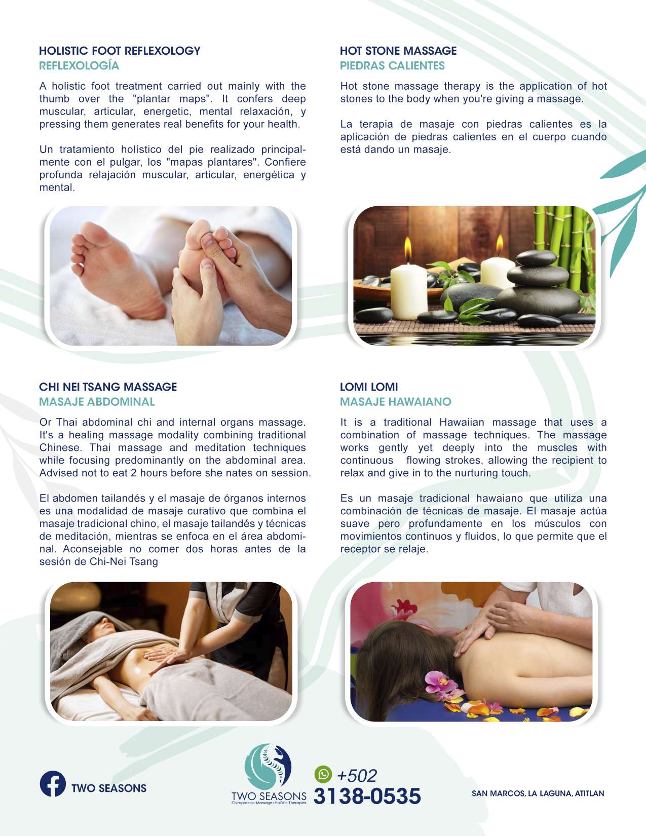 Holistic Foot Reflexology • Hot Stone Massage • Chi Nei Tsang Massage • Lomi Lomi (Hawaiian Massage) Holistic Foot Reflexology • Hot Stone Massage • Chi Nei Tsang Massage • Lomi Lomi (Hawaiian Massage)